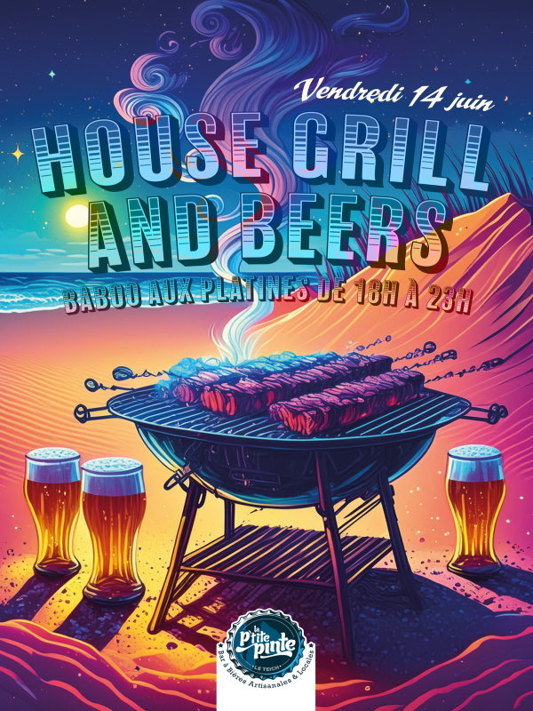 Soirée"House Grilln and Beers"