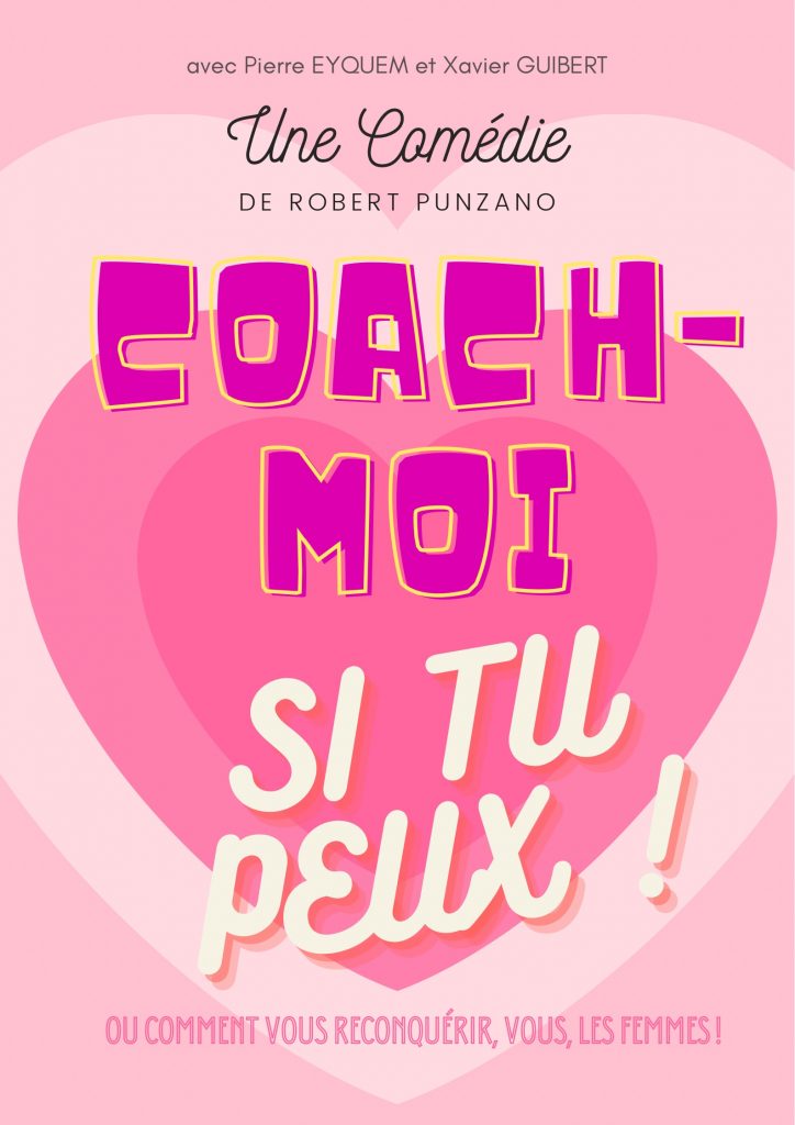 Comédie : "Coach moi si tu peux" de Robert Punzano