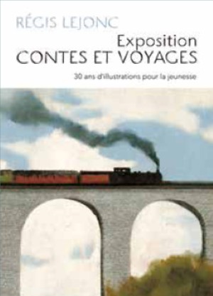 Contes et Voyages, Régis Lejonc