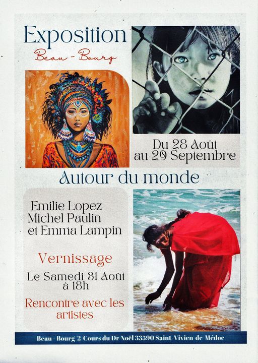 Exposition : Autour du Monde (Emilie Lopez, Mi ...