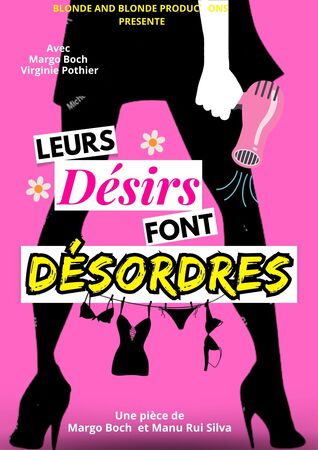 Comédie : "Leurs désirs font désordres"