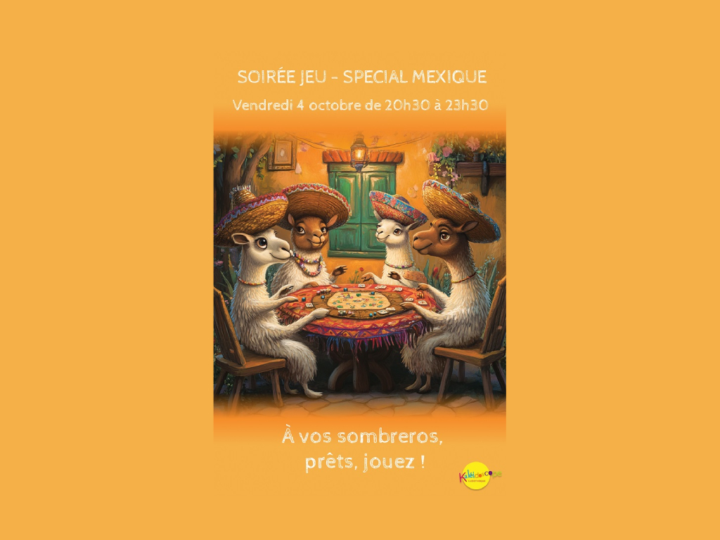 Soirée jeu - Spécial Mexique