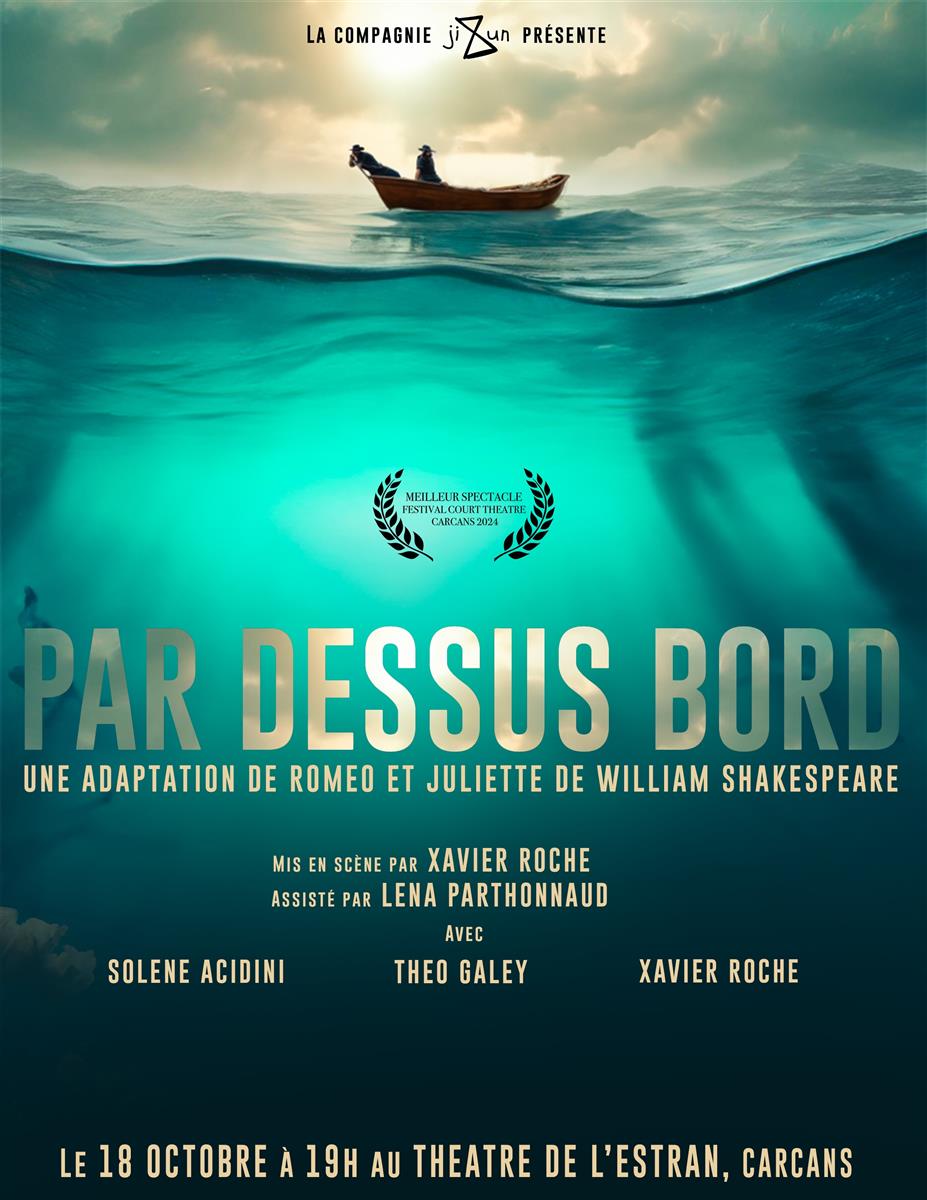 Festival de Court Théâtre - "Par dessus bord"- ...