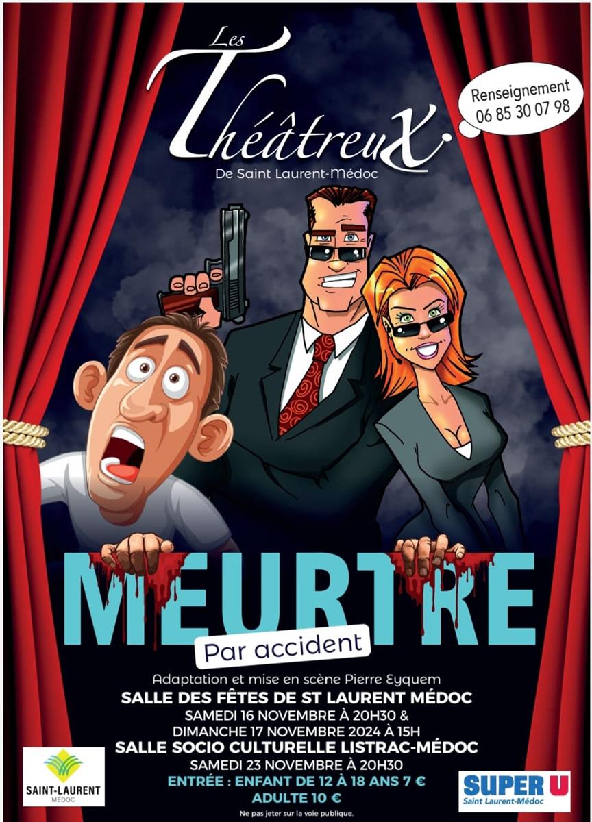 Théâtre "Meutre par accident" à Saint-Laurent- ...