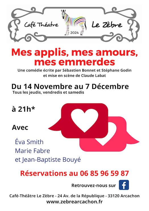 Café théâtre Le Zèbre : mes applis, mes amours ...