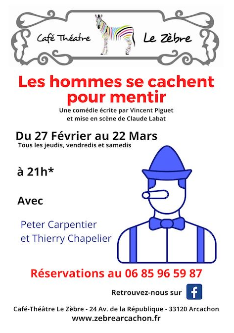 Café théâtre Le Zèbre : les hommes se cachent  ...