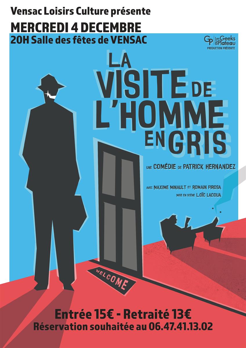 Comédie : la visite de l'homme en gris