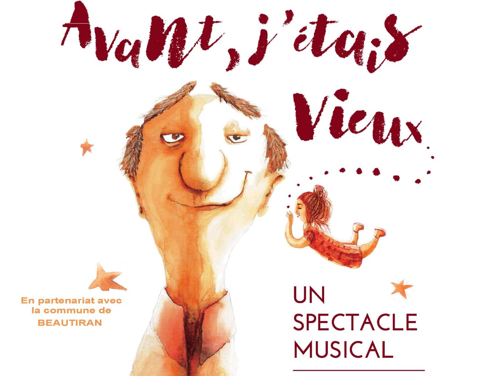 Spectacle Avant j’étais vieux