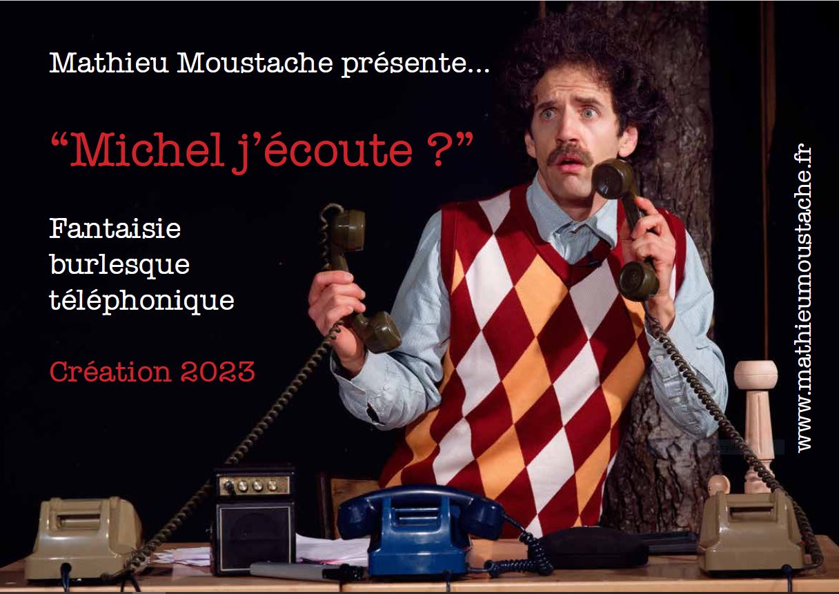 Spectacle "Michel j'écoute ?"