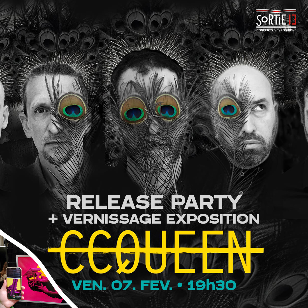 CC QUEEN -> Release Party + Vernissage exposition