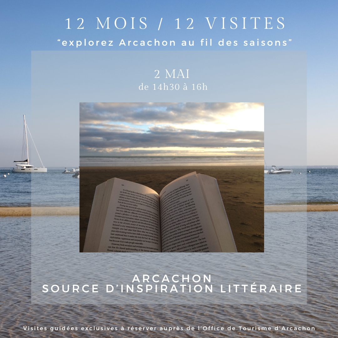 Visite guidée 12 mois/12 : Arcachon, source d' ...