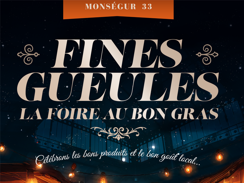 Les Fines Gueules, la Foire au bon gras !