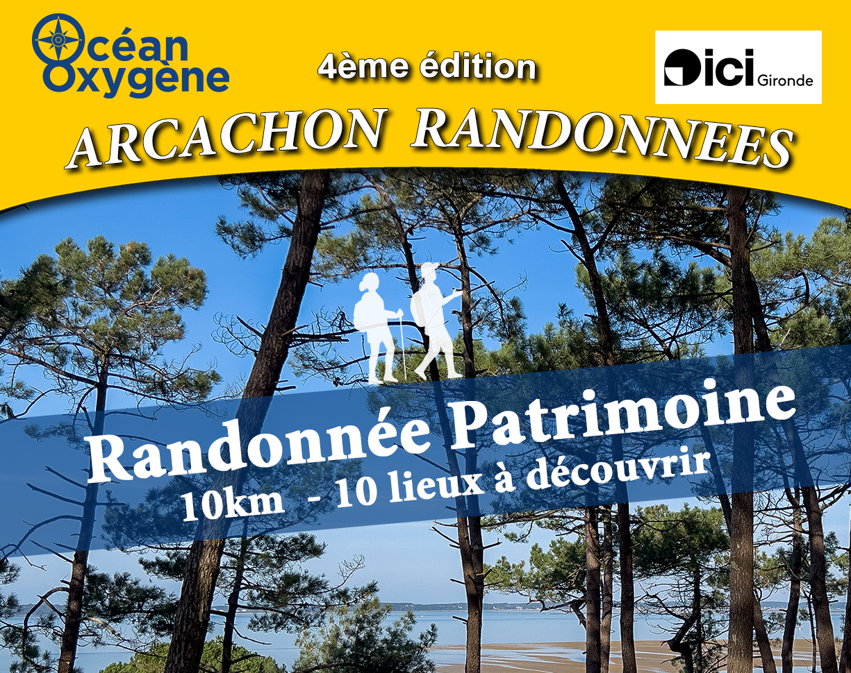 Arcachon Randonnées Patrimoine : 4ème édition