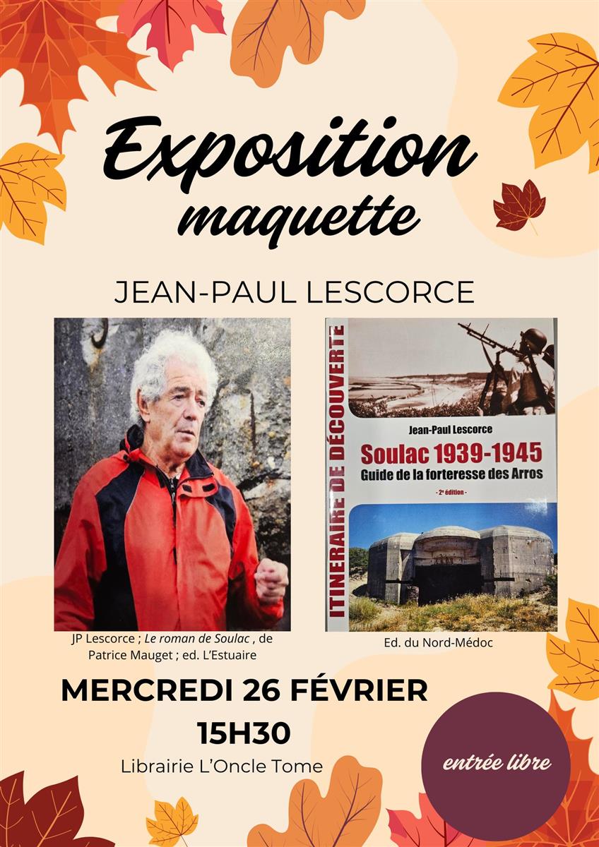 Exposition maquette par Jean-Paul Lescorce