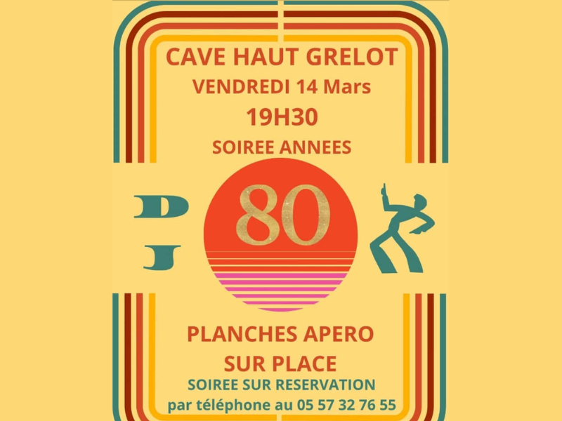 Soirée "Années 80" à la cave Haut-Grelot