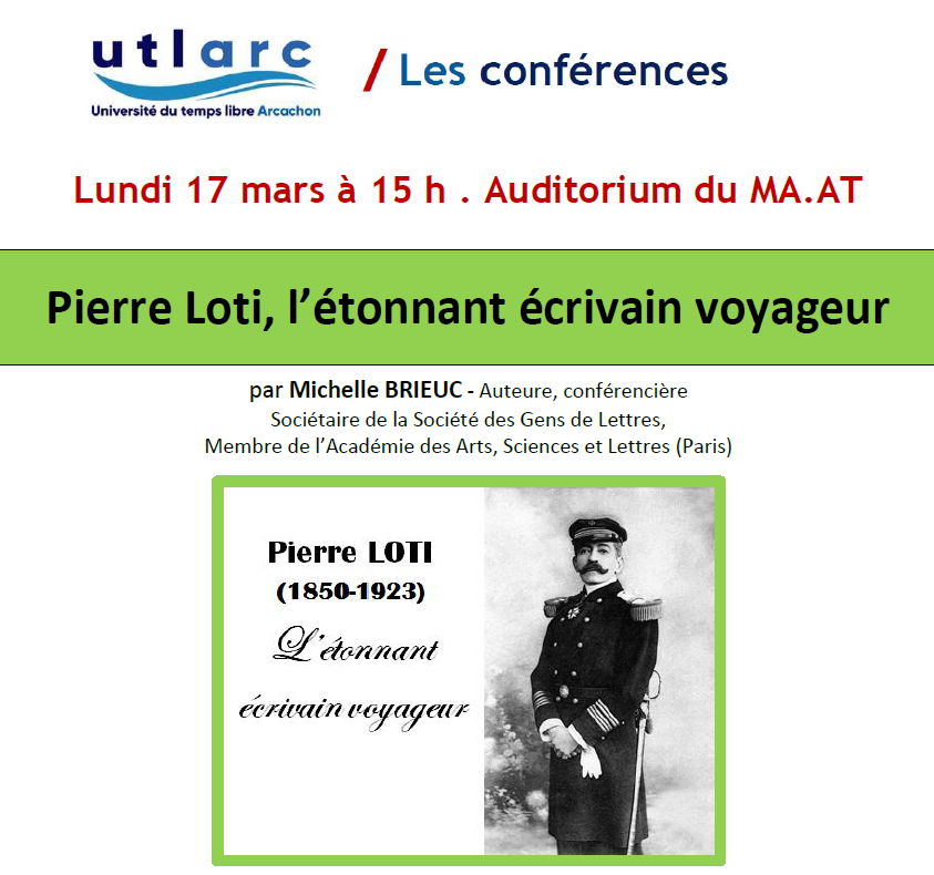 Conférence : Pierre Loti, l'étonnant écrivain  ...